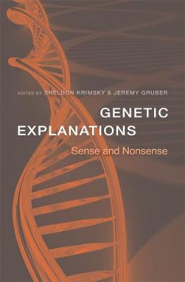 Genetic Explanations: Sense and Nonsense
