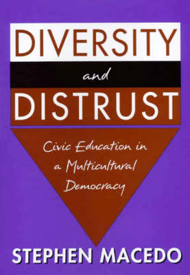 Diversity and Distrust: Civic Education in a Multicultural Democracy