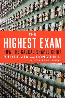 Highest Exam: How the Gaokao Shapes China