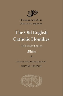 Old English Catholic Homilies: The First Series