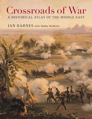 Crossroads of War: A Historical Atlas of the Middle East