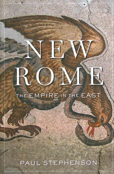 New Rome: The Empire in the East