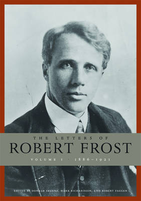 Letters of Robert Frost, Volume 1
