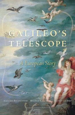Galileos Telescope: A European Story