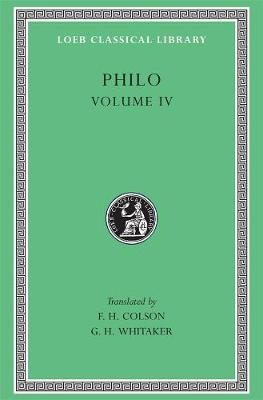 Philo, Volume IV: On the Confusion of Tongues. On the Migration of Abraham. Who Is the Heir of  Divine Things? On Mating with the Preliminary Studies