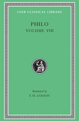 Philo, Volume VIII: On the Special Laws, Book 4. On the Virtues. On Rewards and Punishments
