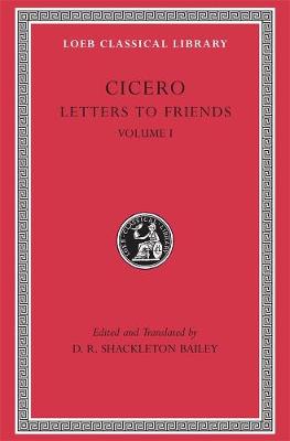 Letters to Friends, Volume I: Letters 1113, Volume I