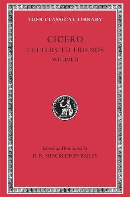 Letters to Friends, Volume II: Letters 114280, Volume II