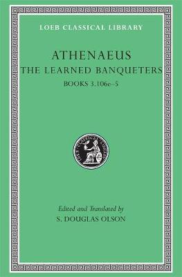 Learned Banqueters, Volume II: Books 3.106e5, Volume II, Books 3.106e-5