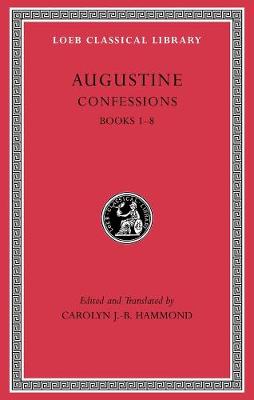 Confessions, Volume I: Books 18, Volume I