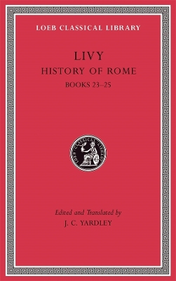 History of Rome, Volume VI: Books 2325, Volume VI
