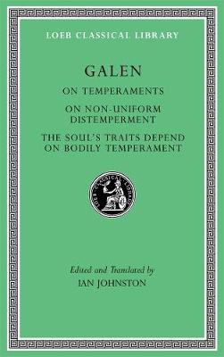 On Temperaments. On Non-Uniform Distemperment. The Souls Traits Depend on  Bodily Temperament