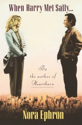 When Harry Met Sally. . .