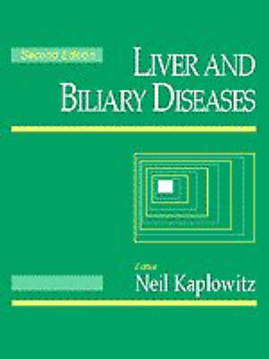 Liver and Biliary Diseases 2nd Revised edition