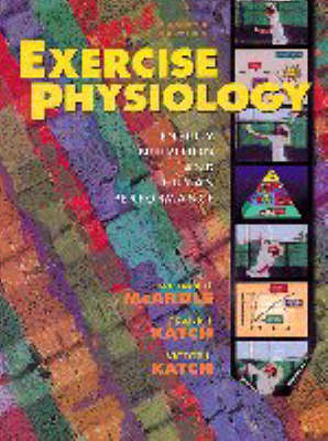 Exercise Physiology: Energy, Nutrition and Human Performance 4th Revised edition