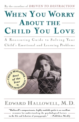 When You Worry about the Child You Love: Emotional and Learning Problems in Children