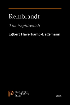 Rembrandt: The Nightwatch