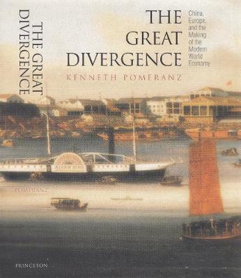 Great Divergence: China, Europe, and the Making of the Modern World Economy