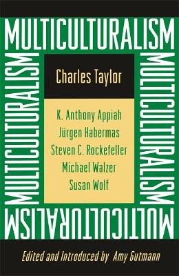 Multiculturalism: Expanded Paperback Edition Expanded Paperback Edition