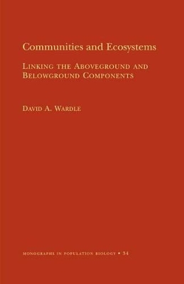 Communities and Ecosystems: Linking the Aboveground and Belowground Components