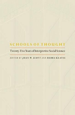 Schools of Thought: Twenty-Five Years of Interpretive Social Science