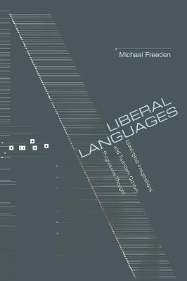 Liberal Languages: Ideological Imaginations and Twentieth-Century Progressive Thought