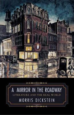 Mirror in the Roadway: Literature and the Real World