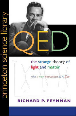 QED: The Strange Theory of Light and Matter Revised edition