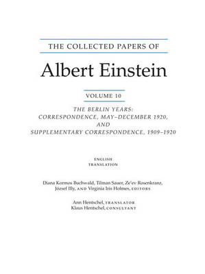 Collected Papers of Albert Einstein, Volume 10 (English): The Berlin Years: Correspondence, May-December 1920, and Supplementary  Correspondence, 1909-1920. (English translation of selected texts)