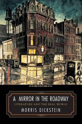 Mirror in the Roadway: Literature and the Real World