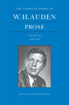 Complete Works of W. H. Auden: Prose, Volume III: 1949-1955