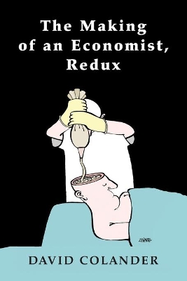 Making of an Economist, Redux