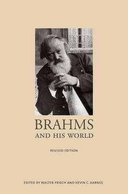 Brahms and His World: Revised Edition Revised edition