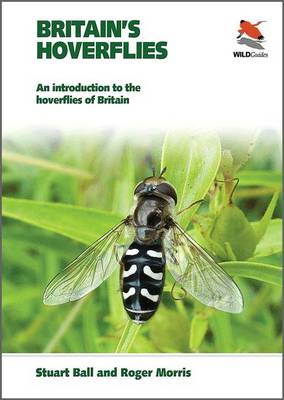 Britain's Hoverflies: An Introduction to the Hoverflies of Britain