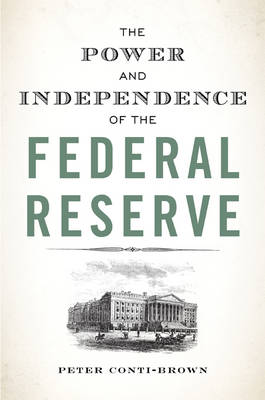 Power and Independence of the Federal Reserve
