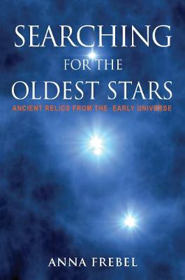 Searching for the Oldest Stars: Ancient Relics from the Early Universe