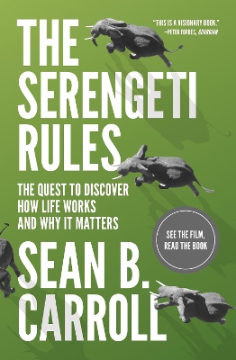 Serengeti Rules: The Quest to Discover How Life Works and Why It Matters - With a new Q&A  with the author With a new Q&A with the author