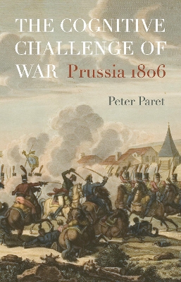 Cognitive Challenge of War: Prussia 1806