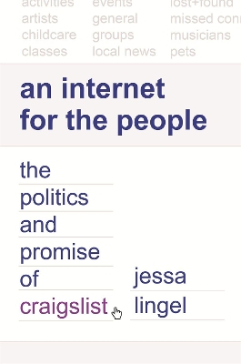 Internet for the People: The Politics and Promise of craigslist