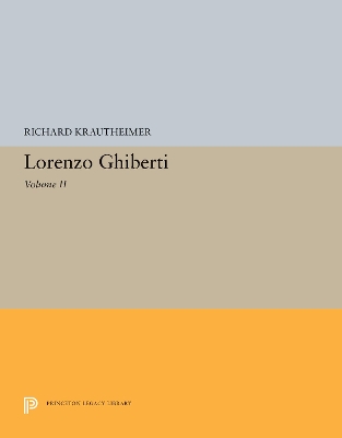 Lorenzo Ghiberti: Volume II