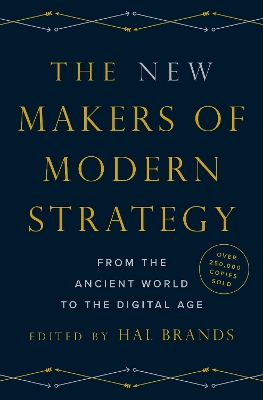 New Makers of Modern Strategy: From the Ancient World to the Digital Age