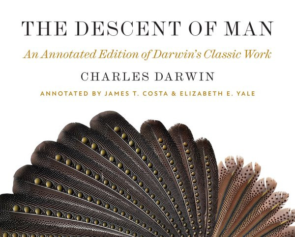 Descent of Man: An Annotated Edition of Darwin's Classic Work