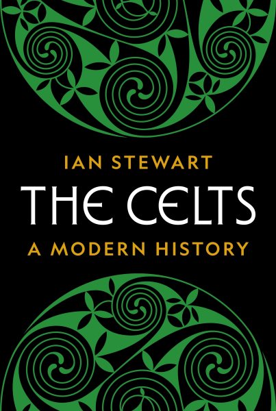 Celts: A Modern History