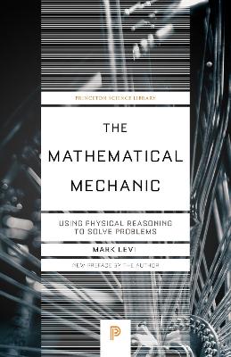 Mathematical Mechanic: Using Physical Reasoning to Solve Problems