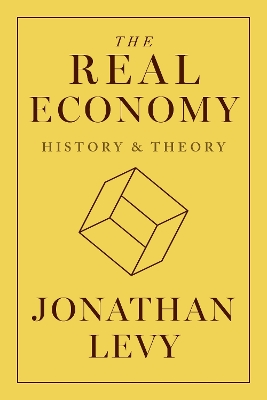 Real Economy: History and Theory