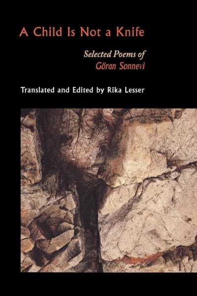 Child Is Not a Knife: Selected Poems of Goran Sonnevi