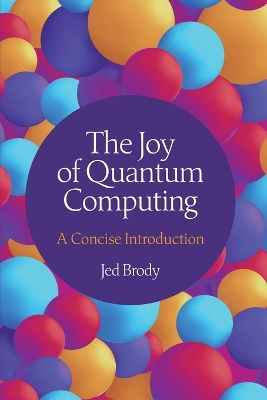 Joy of Quantum Computing: A Concise Introduction