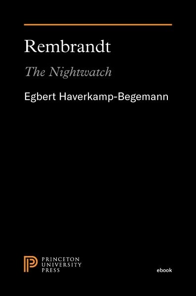 Rembrandt: The Nightwatch