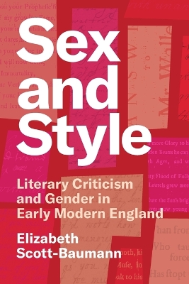 Sex and Style: Literary Criticism and Gender in Early Modern England