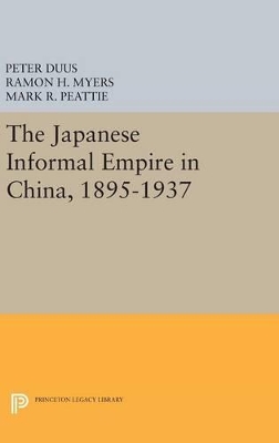 Japanese Informal Empire in China, 1895-1937